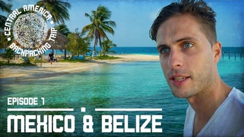 Background image for CENTRAL AMERICA BACKPACKING TRIP | Ep1: Mexico & Belize