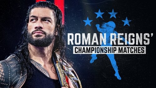 Background image for Roman Reigns' Championship Matches