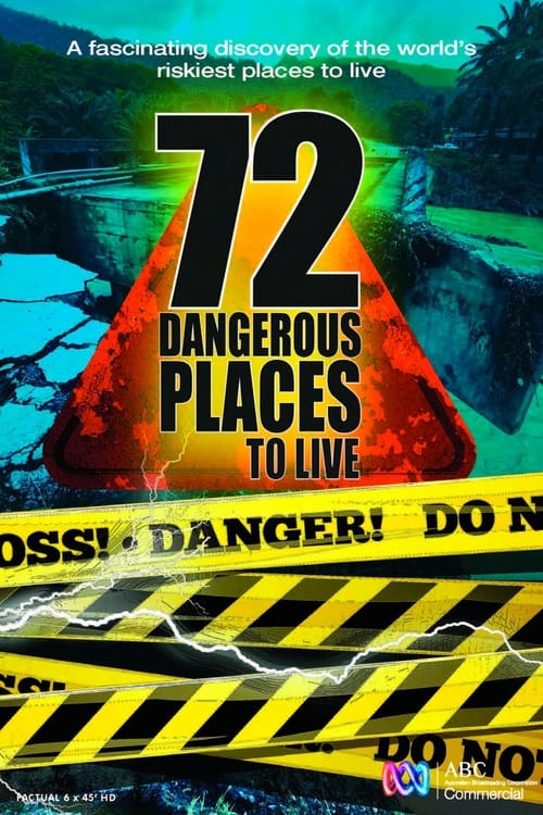 Show cover for 72 Dangerous Places to Live