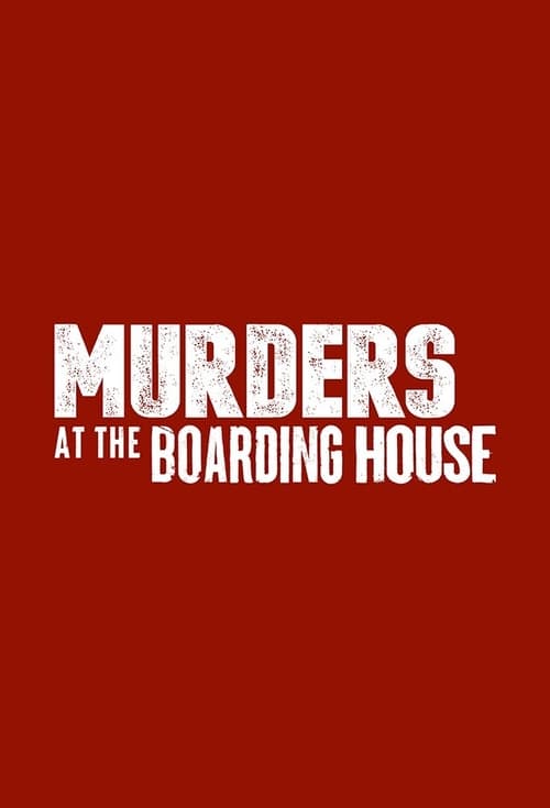 Show cover for Murders at The Boarding House