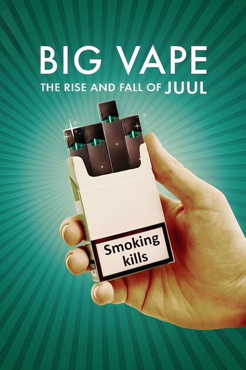 Show cover for Big Vape: The Rise and Fall of Juul