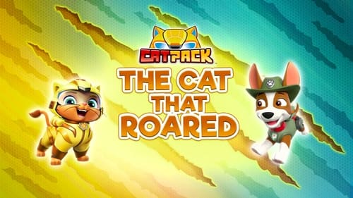 Cat Pack: The Cat That Roared