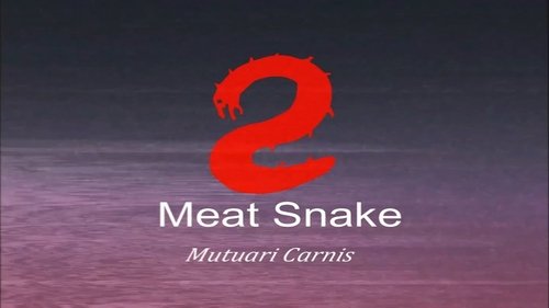 Living Meat Research Documentary 3 - Meatsnakes