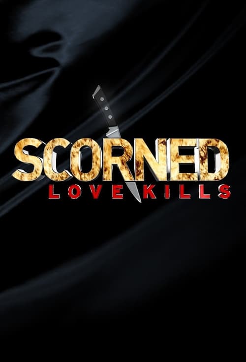 Show cover for Scorned: Love Kills