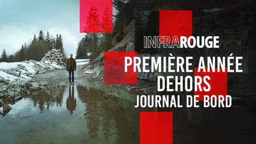 Première année dehors, journal de bord