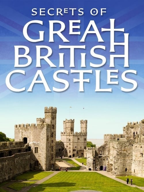 Show cover for Secrets of Great British Castles