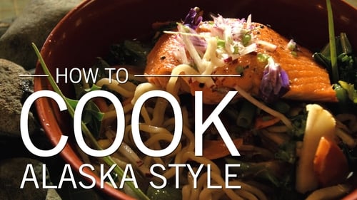 How to Cook Alaska Style