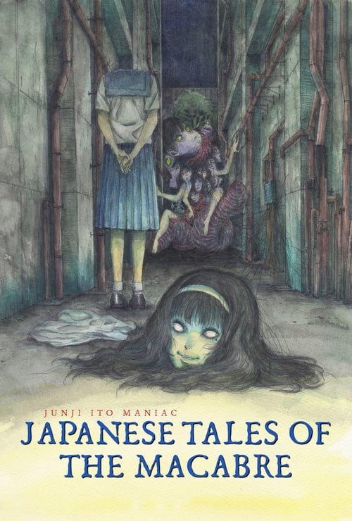 Show cover for Junji Ito Maniac: Japanese Tales of the Macabre