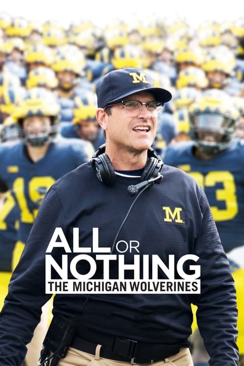 Show cover for All or Nothing: The Michigan Wolverines