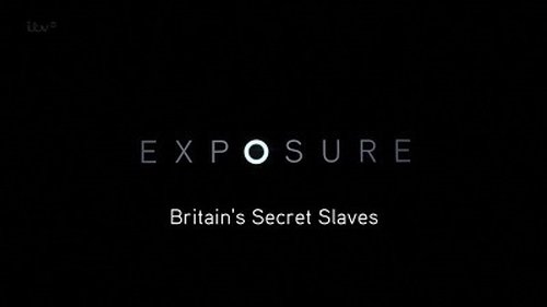 Background image for Exposure: Britain’s Secret Slaves
