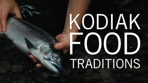 Kodiak Island Food Traditions