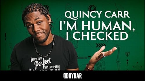 Quincy Carr: I'm Human, I Checked