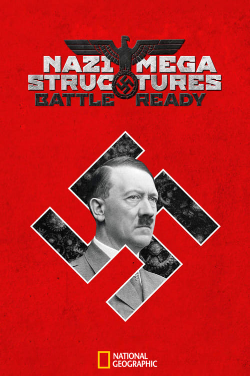 Show cover for Nazi Megastructures: Battle Ready