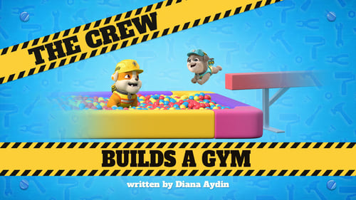 The Crew Builds a Gym