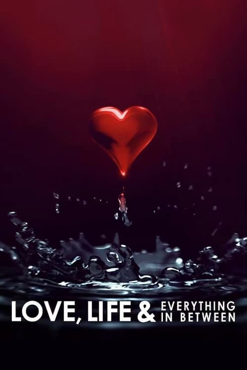 Show cover for Love, Life & Everything in Between