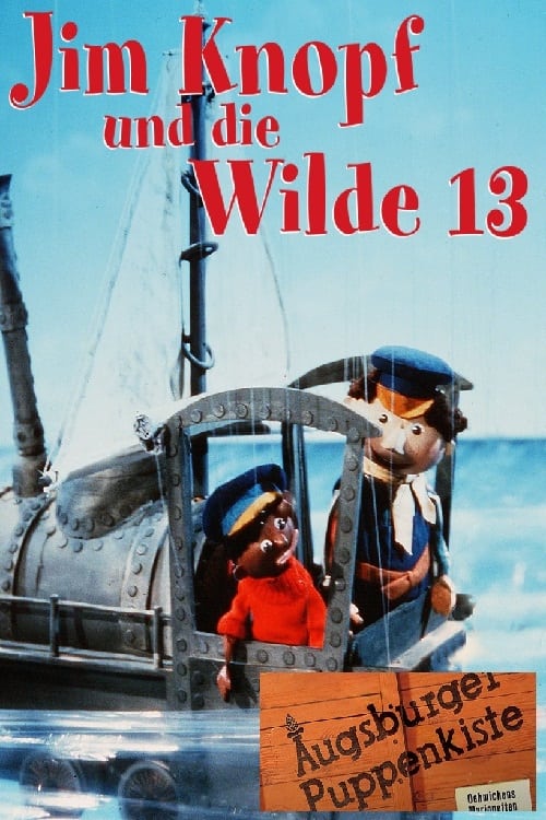 Show cover for Augsburger Puppenkiste - Jim Knopf und die Wilde 13