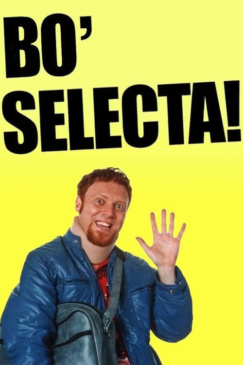 Show cover for Bo' Selecta!