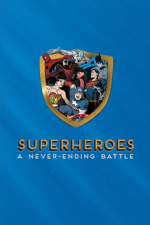 Show cover for Superheroes: A Never-Ending Battle