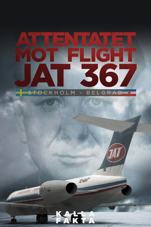 Kalla fakta: Attentatet mot flight JAT367