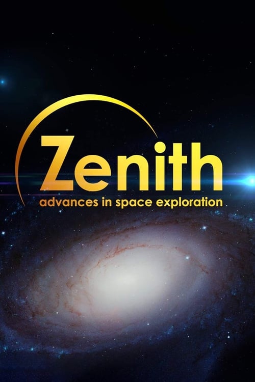 Zenith: Advances in Space Exploration