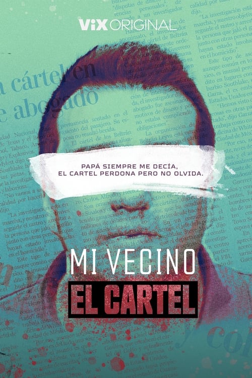 Show cover for Mi Vecino el Cartel