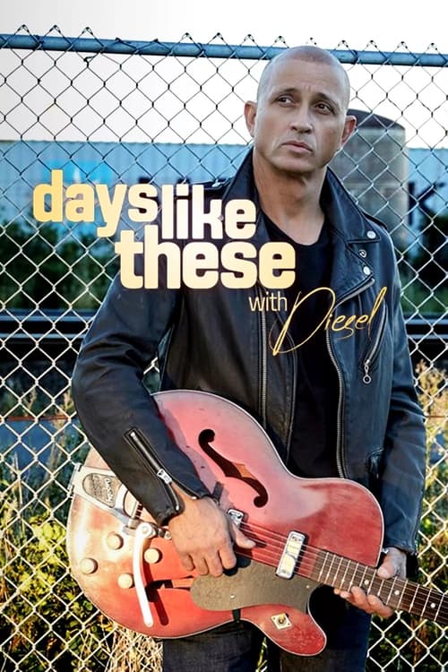 Show cover for Days Like These with Diesel