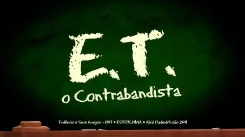 Background image for E.T. - O Contrabandista