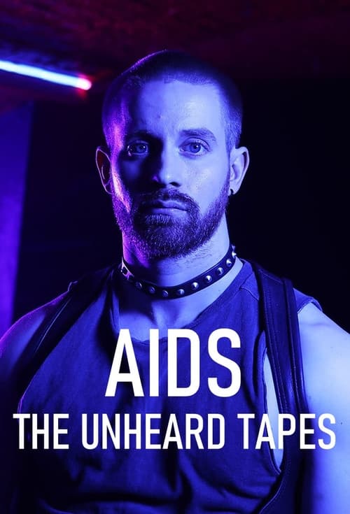 Show cover for AIDS: The Unheard Tapes