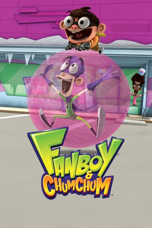 Show cover for Fanboy and Chum Chum