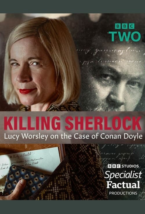 Show cover for Killing Sherlock: Lucy Worsley on the Case of Conan Doyle