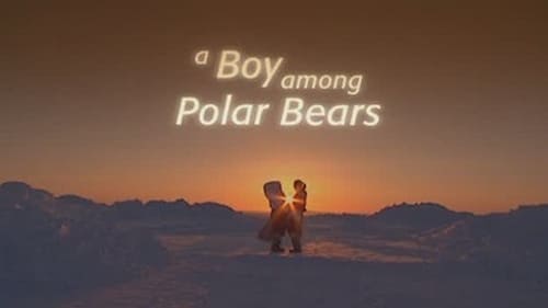 A Boy Among Polar Bears
