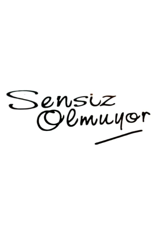 Show cover for Sensiz Olmuyor