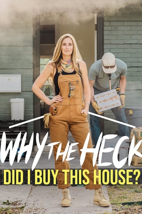 Show cover for Why the Heck Did I Buy This House?