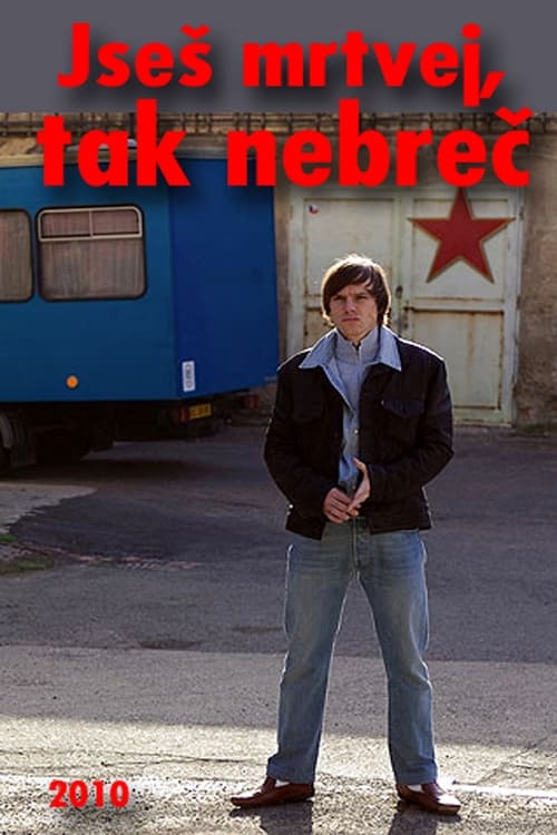 Show cover for Jseš mrtvej, tak nebreč