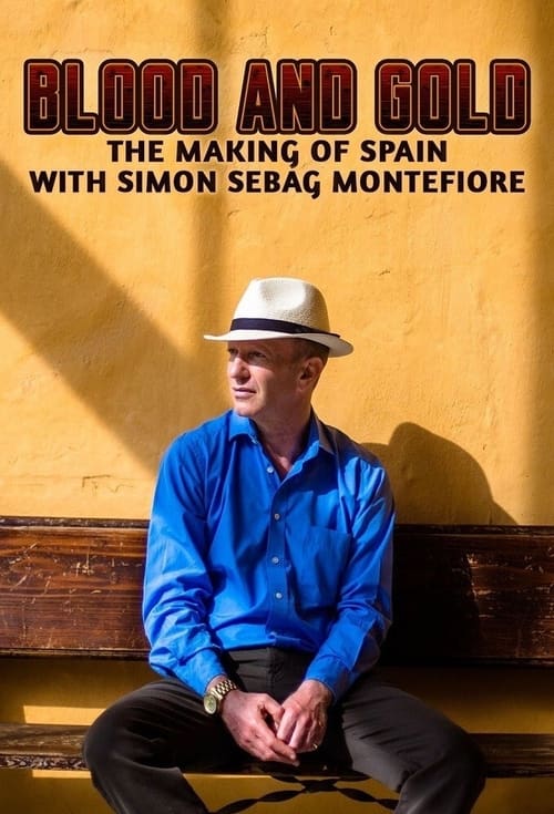 Show cover for Blood and Gold: The Making of Spain with Simon Sebag Montefiore