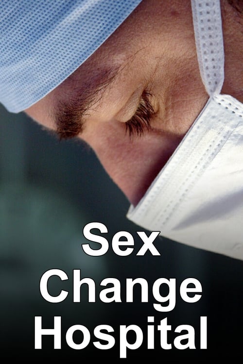 Show cover for Sex Change Hospital