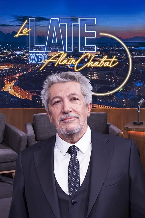 Show cover for Le Late avec Alain Chabat