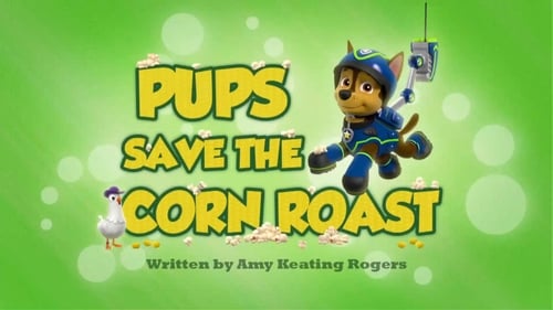 Pups Save the Corn Roast