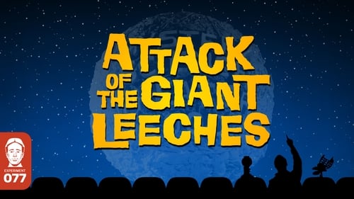 Attack of the Giant Leeches