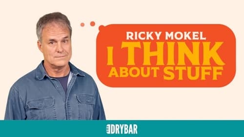 Ricky Mokel: I Think About Stuff