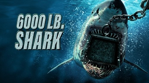 Background image for 6000 LB Shark