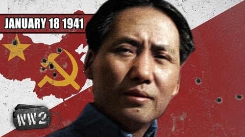 Week 073 - Mao Against Everyone - China at War and Civil War - WW2 - January 18, 1941