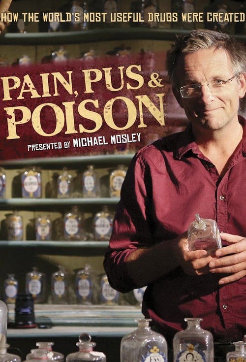 Show cover for Pain, Pus and Poison: The Search for Modern Medicines