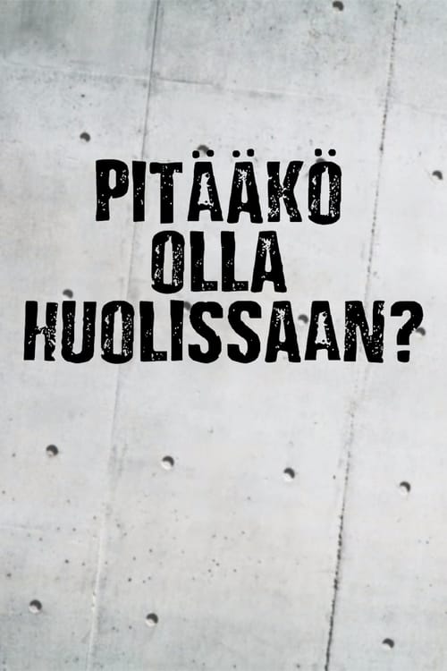 Show cover for Pitääkö olla huolissaan?