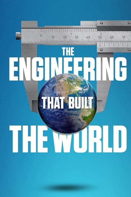 Show cover for The Engineering That Built the World