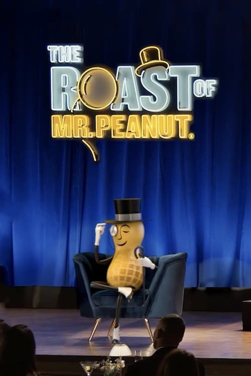 Show cover for The Roast of Mr. Peanut®