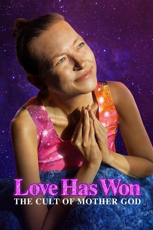 Show cover for Love Has Won: The Cult of Mother God