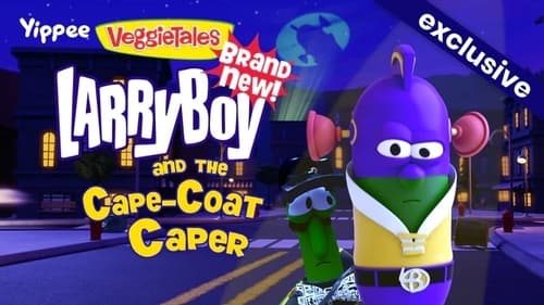 LarryBoy and the Cape-Coat Caper