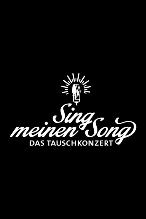 Show cover for Sing meinen Song – Das Tauschkonzert