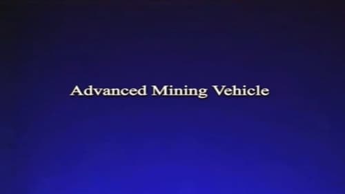 Advanced Mining Vehicle